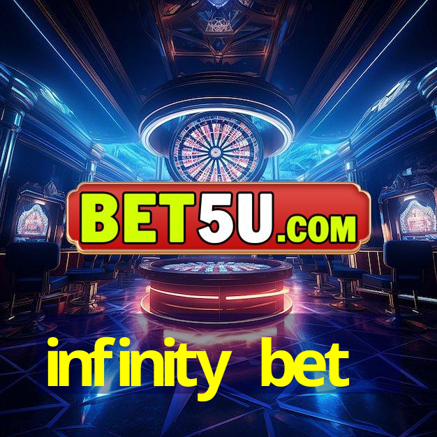 infinity bet